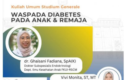 Kuliah Umum “WASPADA DIABETES PADA ANAK & REMAJA”  Kuliah Umum “WASPADA DIABETES PADA ANAK & REMAJA”Â